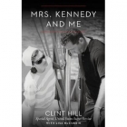 Mrs. Kennedy and me