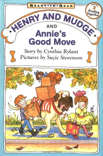 Henry and Mudge and Annie's good move : the eighteenth book of their adventures