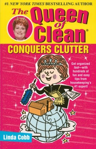 The Queen of Clean conquers clutter