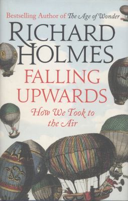 Falling upwards : how we took to the air