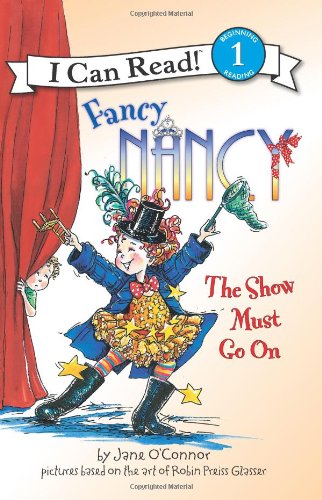 Fancy Nancy : the show must go on