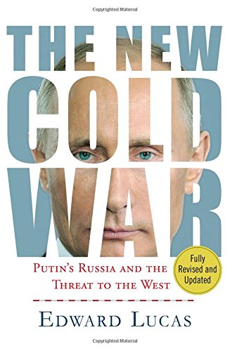 The new cold war : Putin's threat to Russia and the West