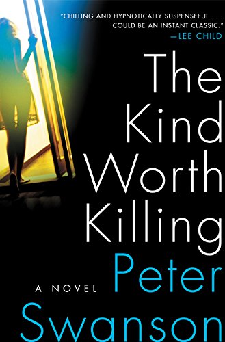 The kind worth killing