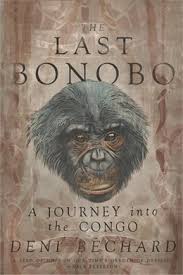 The last bonobo : a journey into the Congo