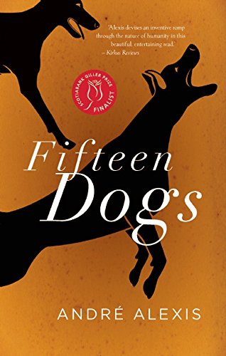 Fifteen dogs : an apologue