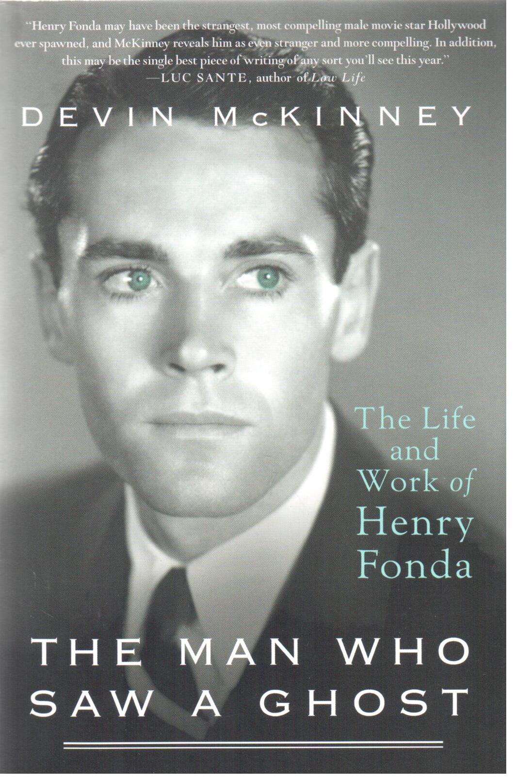 The man who saw a ghost : the life and work of Henry Fonda