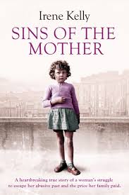 Sins of the mother : a heartbreaking true story of a woman's struggle to escape her past and the price her family paid