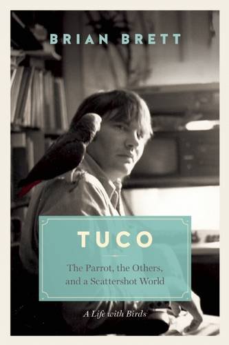 Tuco : the parrot, the others, and a scattershot world