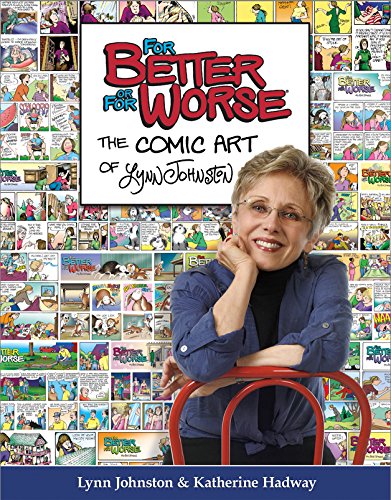 For better or for worse : the comic art of Lynn Johnston