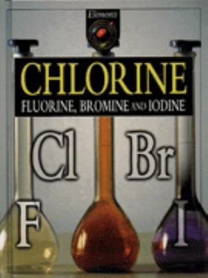Chlorine, fluorine, bromine and iodine