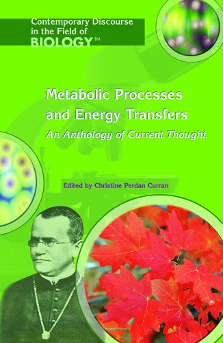 Metabolic processes and energy transfers : an anthology of current thought