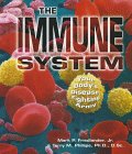 The immune system : your body's disease-fighting army