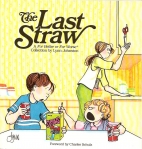 The last straw : a For better or for worse collection