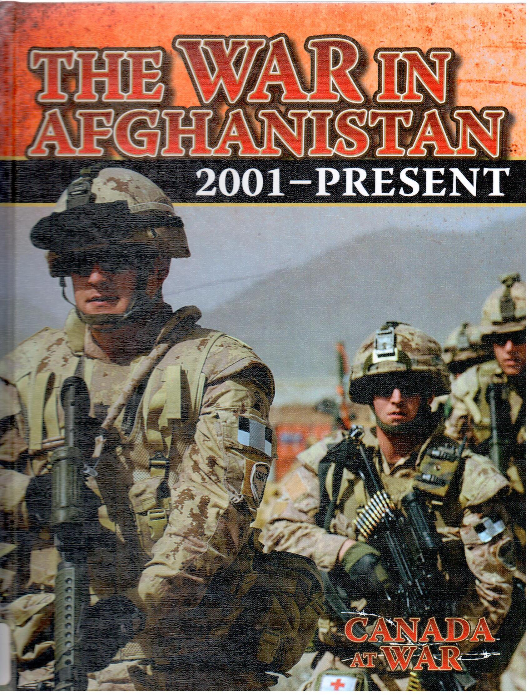 Canada at war : the war in Afghanistan 2001-present