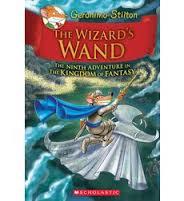The wizard's wand : the ninth adventure in the kingdom of fantasy