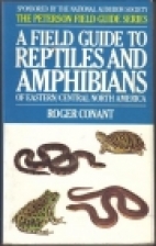 A field guide to reptiles and amphibians of eastern/central North America