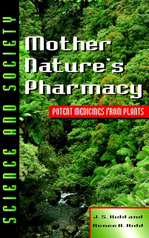 Mother Nature's pharmacy : Potent medicine from plants