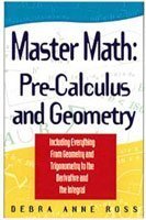Master math : pre-calculus and geometry
