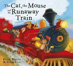 The cat, the mouse and the runaway train