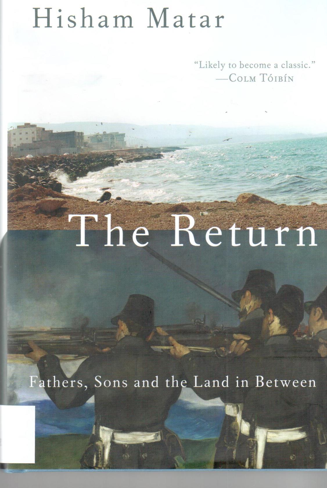The return : fathers, sons, and the land in between