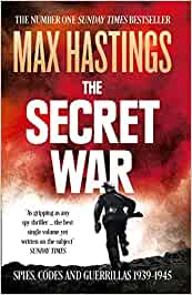 The secret war : Spies, codes and guerrillas 1939-1945