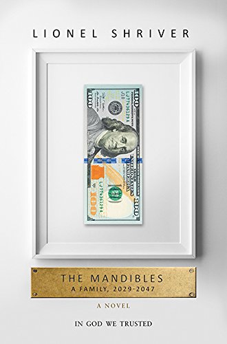 The mandibles : a family, 2029-2047