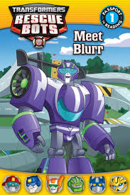 Transformers rescue bots : meet Blurr