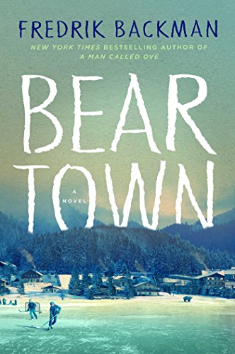 Beartown : a novel