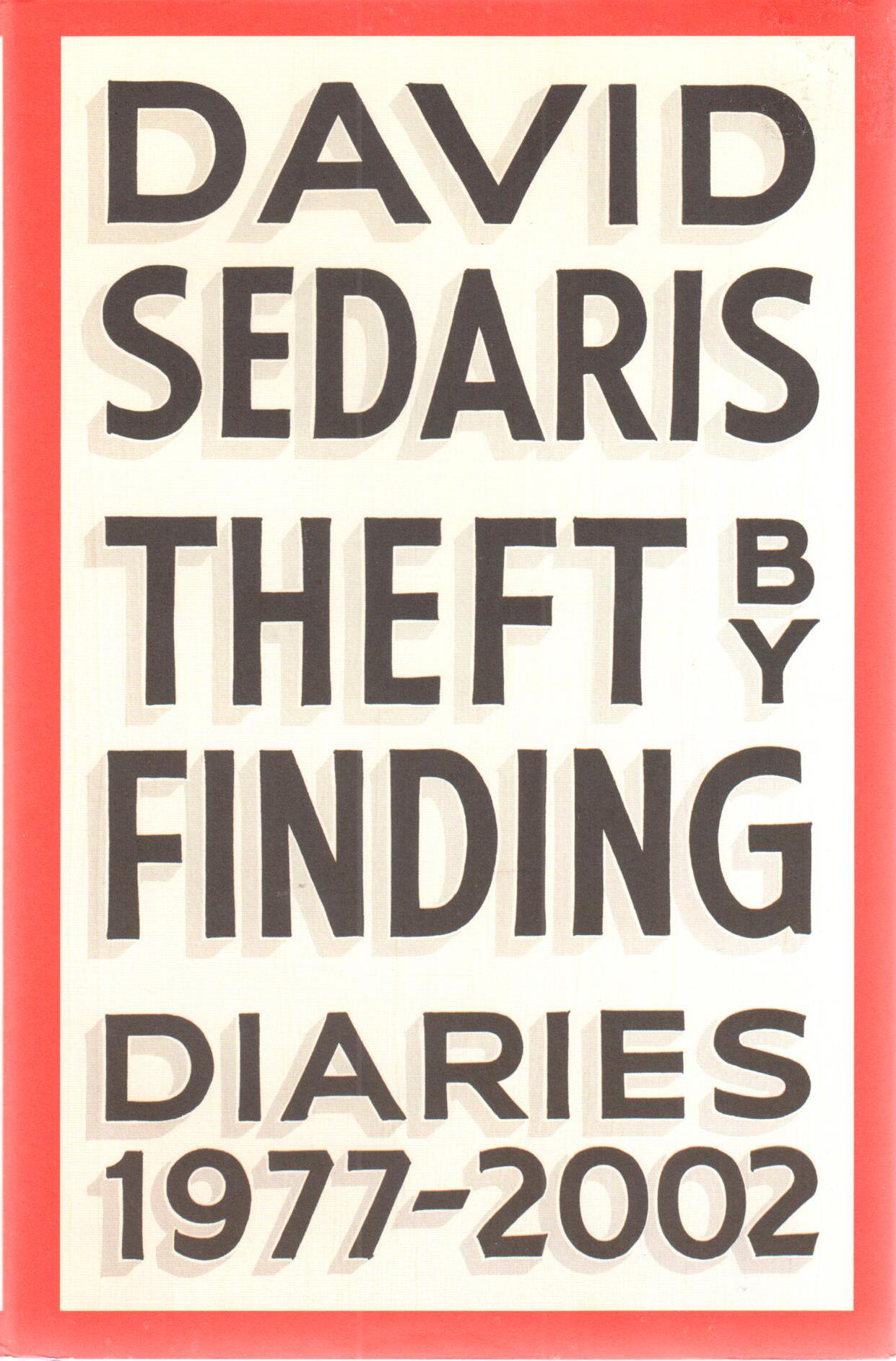 Theft by finding : diaries 1977-2002