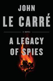 A legacy of spies : a novel