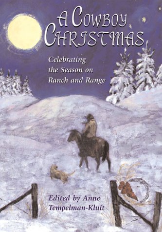 A cowboy Christmas : celebrating the season on ranch and range