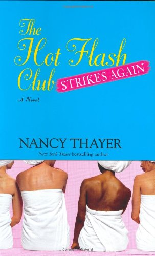 The Hot Flash Club strikes again : a novel