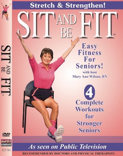 Sit and be fit : Easy fitness for seniors