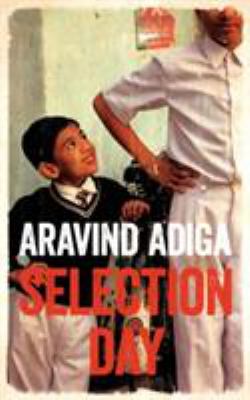 Selection day : a novel