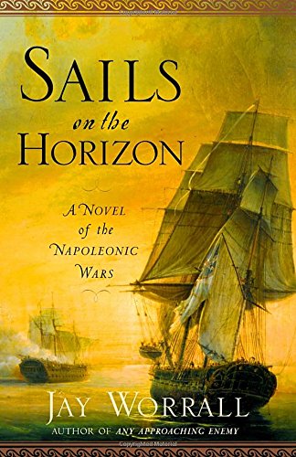 Sales on the horizon : a novel of the Napoleonic Wars