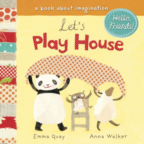 Let's play house : a book about imagination