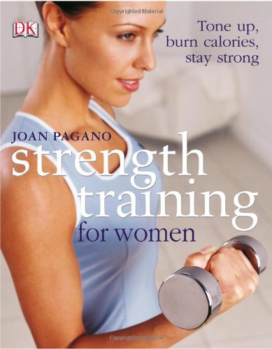 Strength training for women : tone up, burn calories, stay strong