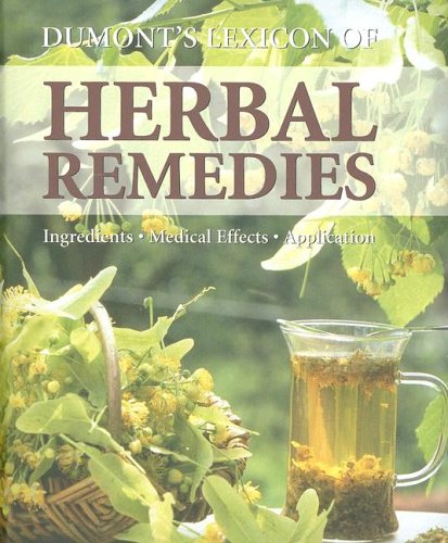 Lexicon of herbal remedies : ingredients, medical effects, application