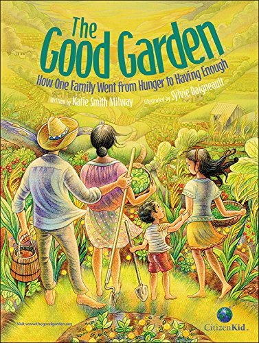 The good garden : how one family went from hunger to having enough