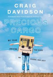 Precious cargo : my year driving the kids on school bus 3077