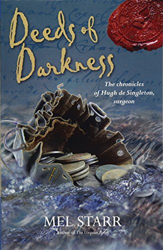 Deeds of darkness : the tenth chronicle of Hugh de Singleton, surgeon