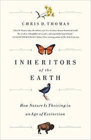 Inheritors of the Earth : how nature is thriving in an age of extinction