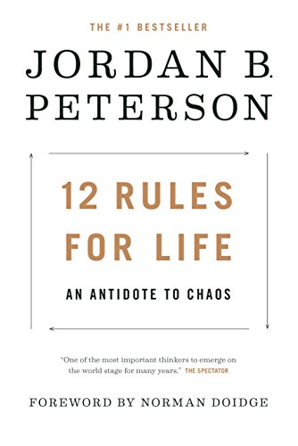 12 rules for life : an antidote to chaos