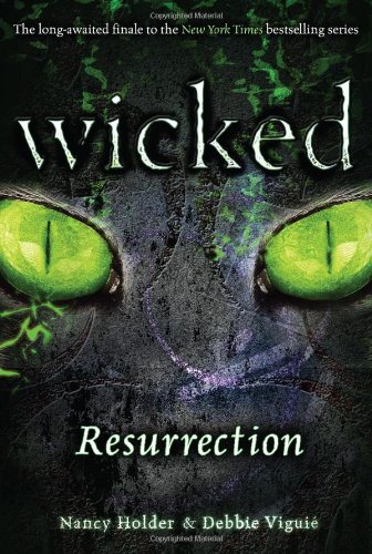 Wicked : Resurrection