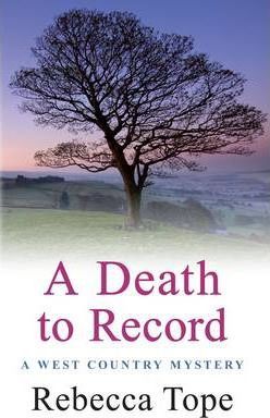 A death to record : A West Country mystery