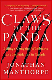Claws of the panda : Beijing's campaign of influence and intimidation in Canada