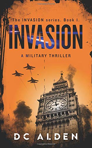 Invasion : a military thriller.