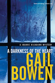 A darkness of the heart  : a Joanne Kilbourn mystery