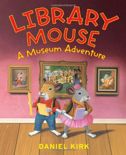 Library mouse : a museum adventure