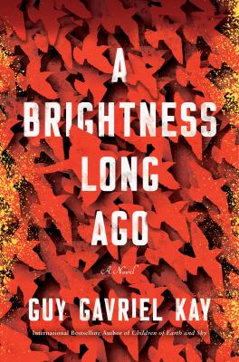 A brightness long ago : a novel